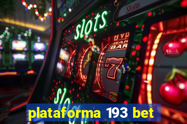 plataforma 193 bet